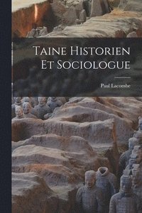 bokomslag Taine Historien Et Sociologue