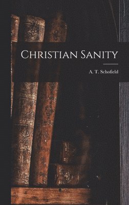 Christian Sanity