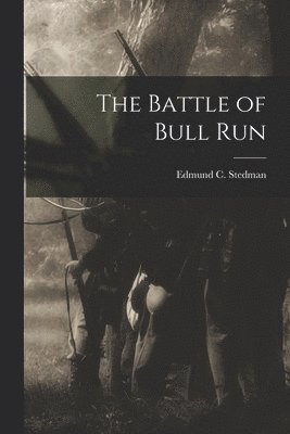 The Battle of Bull Run 1