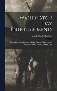 bokomslag Washington Day Entertainments