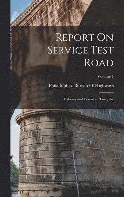 bokomslag Report On Service Test Road