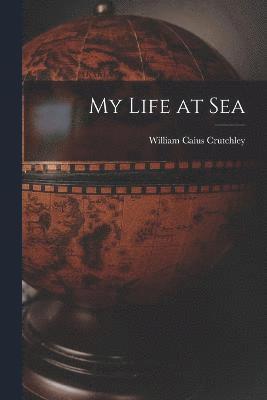 My Life at Sea