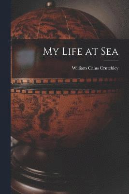 My Life at Sea 1