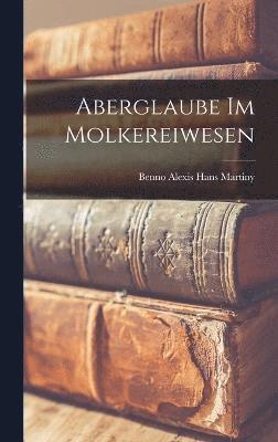 Aberglaube Im Molkereiwesen 1