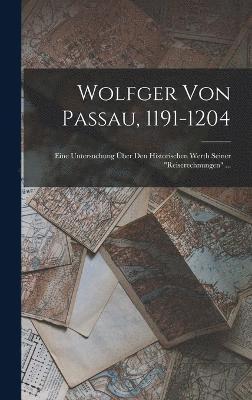 Wolfger Von Passau, 1191-1204 1