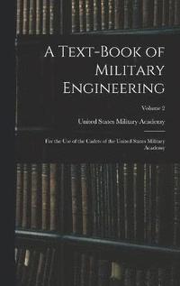 bokomslag Text-Book of Military Engineering