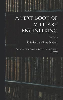 bokomslag A Text-Book of Military Engineering