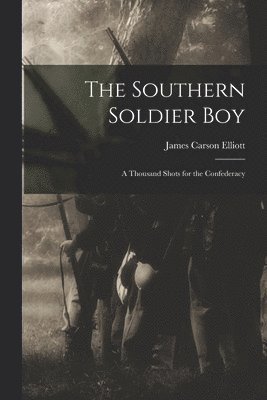 The Southern Soldier Boy 1