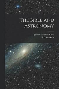 bokomslag The Bible and Astronomy