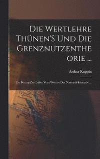 bokomslag Die Wertlehre Thnen'S Und Die Grenznutzentheorie ...