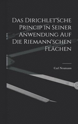 bokomslag Das Dirichlet'Sche Princip in seiner Anwendung auf die Riemann'schen Flchen