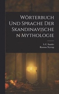 bokomslag Wrterbuch Und Sprache Der Skandinavischen Mythologie