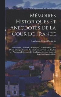 bokomslag Mmoires Historiques Et Anecdotes De La Cour De France