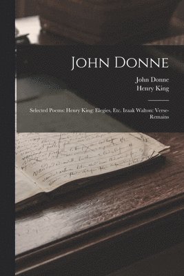 John Donne, Henry King - John Donne, Häftad
