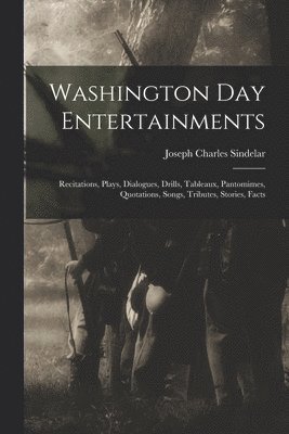 bokomslag Washington Day Entertainments