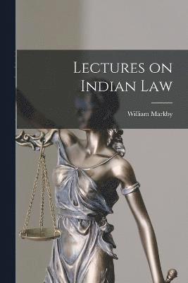 Lectures on Indian Law 1