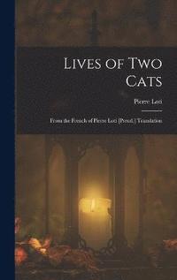 bokomslag Lives of Two Cats