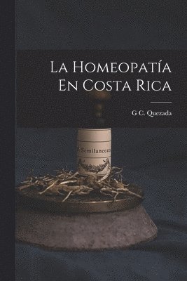 bokomslag La Homeopata En Costa Rica