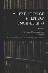 bokomslag A Text-Book of Military Engineering