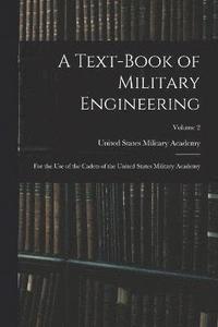 bokomslag Text-Book of Military Engineering