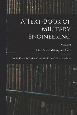 bokomslag Text-Book of Military Engineering