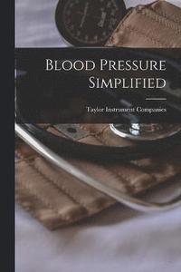 bokomslag Blood Pressure Simplified