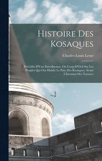 bokomslag Histoire Des Kosaques