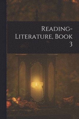 Reading-Literature, Book 3 1