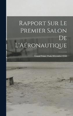 Rapport Sur Le Premier Salon De L'Aronautique 1