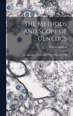 bokomslag The Methods and Scope of Genetics