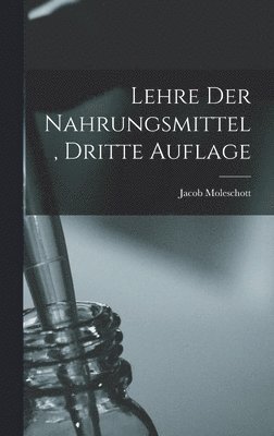 Lehre Der Nahrungsmittel, Dritte Auflage