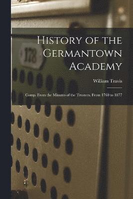 History of the Germantown Academy 1