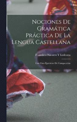 Nociones De Gramtica Prctica De La Lengua Castellana 1