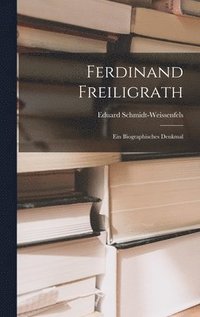 bokomslag Ferdinand Freiligrath