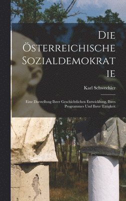 bokomslag Die sterreichische Sozialdemokratie