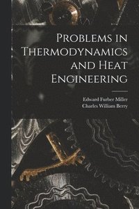 bokomslag Problems in Thermodynamics and Heat Engineering