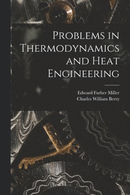 bokomslag Problems in Thermodynamics and Heat Engineering