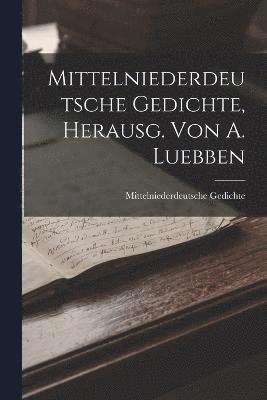 bokomslag Mittelniederdeutsche Gedichte, Herausg. Von A. Luebben