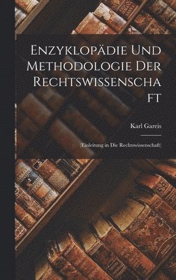 Enzyklopdie Und Methodologie Der Rechtswissenschaft 1