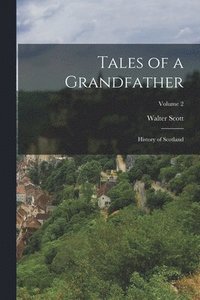 bokomslag Tales of a Grandfather