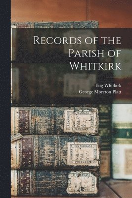 Records of the Parish of Whitkirk