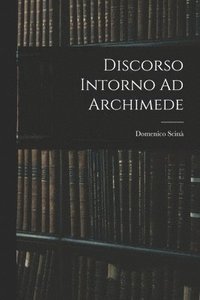 bokomslag Discorso Intorno Ad Archimede
