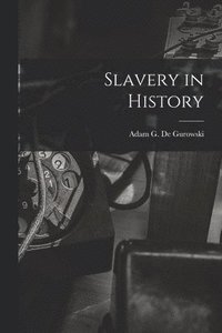 bokomslag Slavery in History
