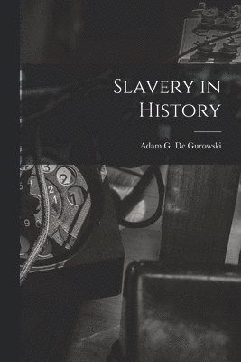 Slavery in History 1