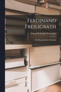 bokomslag Ferdinand Freiligrath