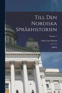 bokomslag Till Den Nordiska Sprkhistorien