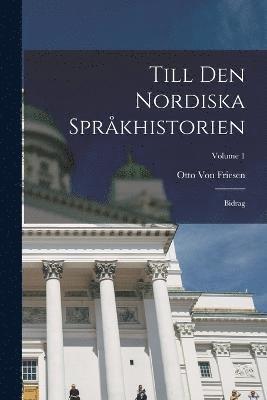 bokomslag Till Den Nordiska Sprkhistorien