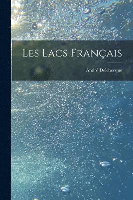 bokomslag Les Lacs Français