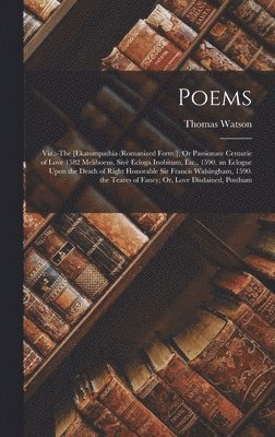 Thomas Watson - Poems, Inbunden