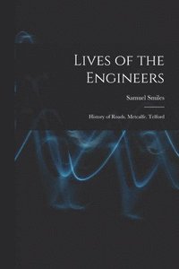 bokomslag Lives of the Engineers
